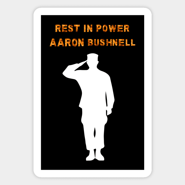 Rest in Power / Aaron Bushnell Magnet by mkhriesat